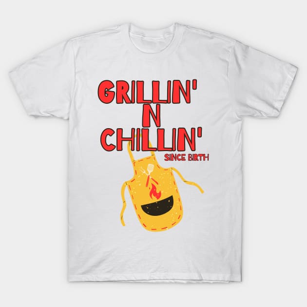 Grillin' n Chillin' | Grilling Dad T-Shirt by Barts Arts